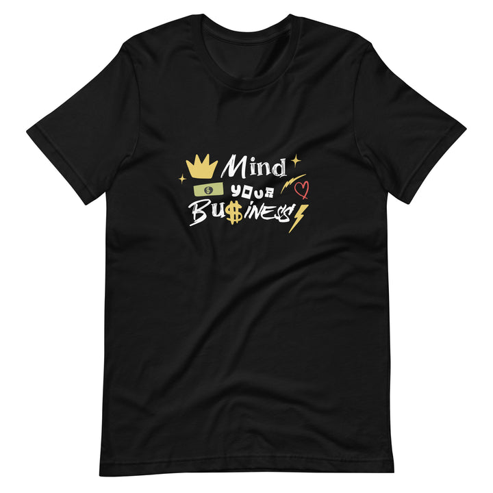 Graphic T-shirt Black with a playful message: 'Mind Your Own Business.' The design humorously addresses privacy and nosiness, making it a fun addition to your wardrobe