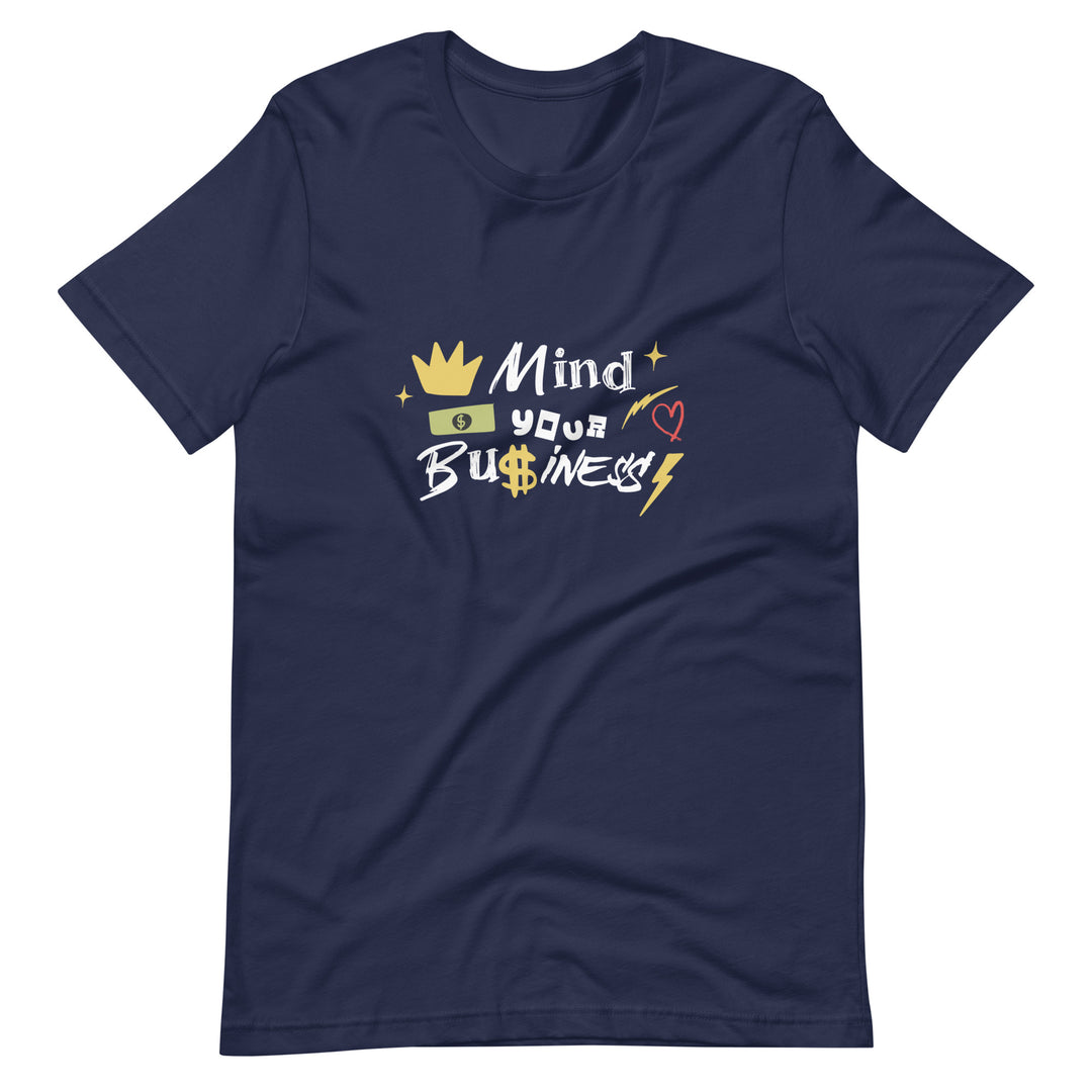 Mind Your Own Business T-Shirt for Sale - Funny Privacy Nosy